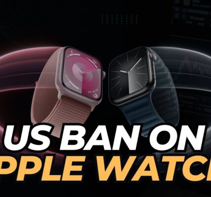 US Ban On Apple Watch