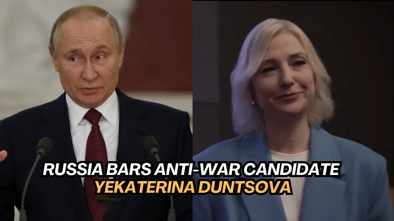 Russia bars anti-war candidate Yekaterina Duntsova