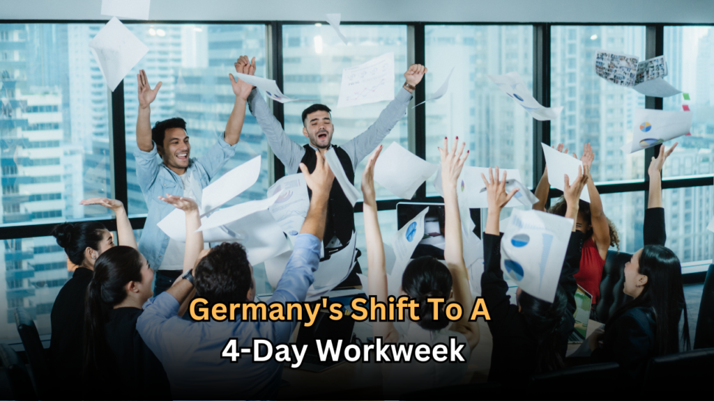 Germany's Shift to a 4-Day Workweek