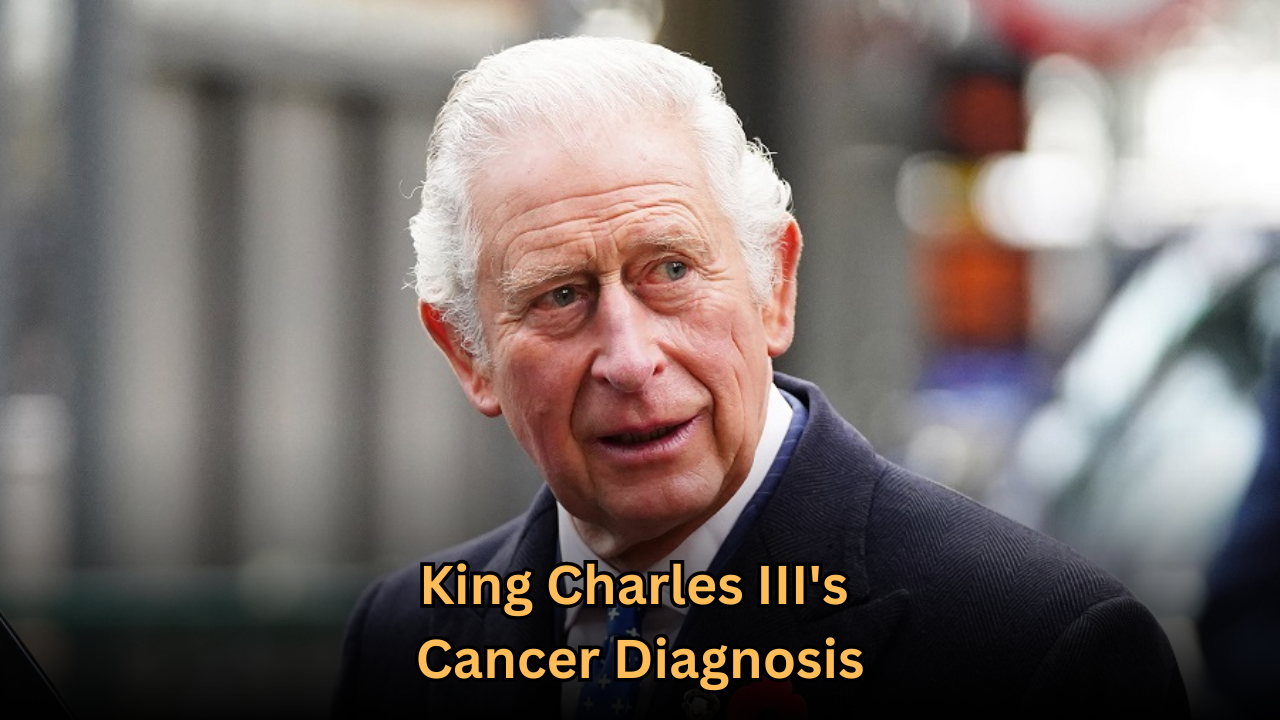 King Charles Has Cancer